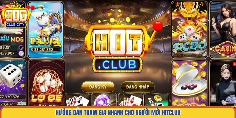 Hitclub ⭐️ Link Tải Cổng Game Bài Hit club Chính Hãng 2026 Hướng dẫn tham gia nhanh cho người mới Hitclub